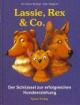 Lassie, Rex und Co